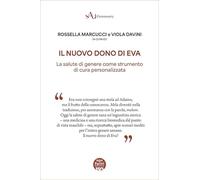 Il nuovo dono di Eva. La salute di genere come strumento di cura personalizzata (sAu Community)