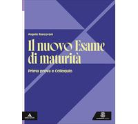 Il nuovo esame di maturità. Per le Scuole superiori. Con e-book. Con espansione online