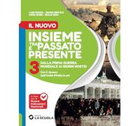 Il Nuovo Insieme passato presente. Il Pianeta in gioco. Per la Scuola media. Con e-book. Con espansione online (Vol. 3)
