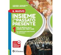 Il Nuovo Insieme tra passato e presente. Con L'Italia è una repubblica democratica, Percorsi di Educazione Civica. Per la Scuola media. Con Storia ... Dal IX secolo alla Guerra dei... (Vol. 1)