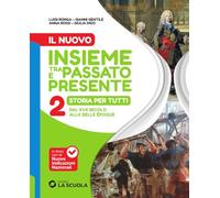 Il Nuovo Insieme tra passato e presente. Storia per tutti. Per la Scuola media. Con espansione online (Vol. 2)