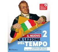 Il Nuovo La lezione del tempo. Storia per tutti. Per la Scuola media. Con espansione online (Vol. 2)