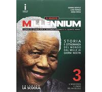 Il nuovo Millennium. Per le Scuole superiori. Con DVD. Con e-book. Con espansione online. Il Novecento e l'inizio del XXI secolo (Vol. 3)