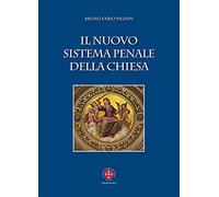 Il nuovo sistema penale della Chiesa (Manuali di diritto canonico)