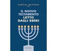 Il Nuovo Testamento letto dagli ebrei (Grandi opere)