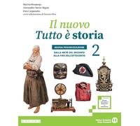 Il nuovo tutto è storia. Il passato intorno a noi. Nuova periodizzazione. Per la Scuola media. Con e-book. Con espansione online. Dalla metà del Seicento alla fine dell'Ottocento (Vol. 2)