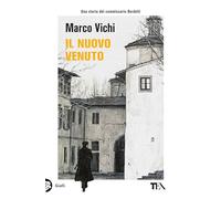 Il nuovo venuto. Una nuova indagine del commissario Bordelli (Gialli TEA)