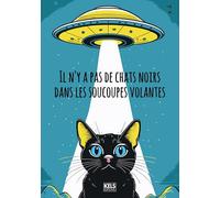 Il n'y a pas de chats noirs dans les soucoupes volantes: 2025