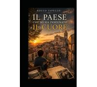 Il paese che mi ha insegnato il cuore