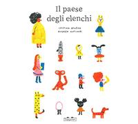 Il paese degli elenchi. Ediz. a colori (Albi)