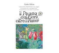 Il paese dei fiori oltre il fiume