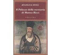 Il Palazzo Della Memoria Di Matteo Ricci