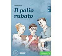 Il palio rubato. Letture graduate di italiano per stranieri. Livello A1: Il palio rubato. Libro + digitale