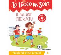 Il pallone, che magia! (Io leggo da solo)