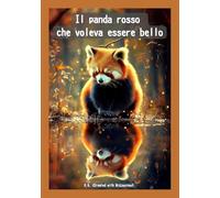 Il panda rosso che voleva essere bello