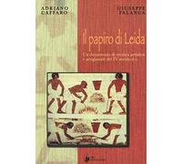 Il papiro di Leida. Un documento di tecnica artistica e artigianale del IV secolo d. C. (L' officina dell'arte)