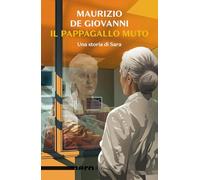Il pappagallo muto. Una storia di Sara (Nero Rizzoli)