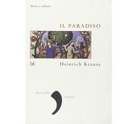 Il paradiso. Storia e cultura (Virgola)