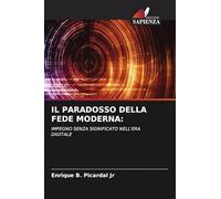 Il Paradosso Della Fede Moderna: IMPEGNO SENZA SIGNIFICATO NELL'ERA DIGITALE
