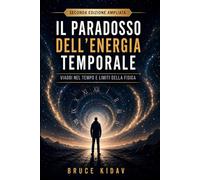 Il Paradosso Dell'Energia Temporale: Viaggi nel Tempo e Limiti della Fisica