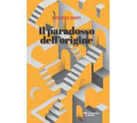 Il paradosso dell'origine. Dialettica e metodo in Walter Benjamin e Michel Foucault (DA University Books)