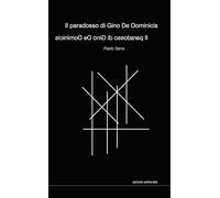 Il paradosso di Gino De Dominicis (Sartoria editoriale)