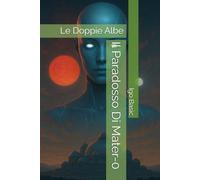Il Paradosso Di Mater-0: Le Doppie Albe