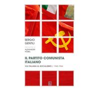 Il Partito comunista italiano. Via italiana al socialismo (1945-1964)