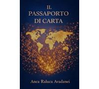Il Passaporto di carta: Un passaporto per viaggiare con la mente