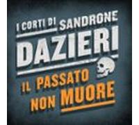 Il passato non muore