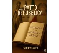 Il Patto della Repubblica: Promesse matenute, Promesse tradite