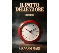IL PATTO DELLE 72 ORE