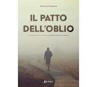 Il patto dell'oblio: Cinquefrondi e le storie sepolte del secolo brev