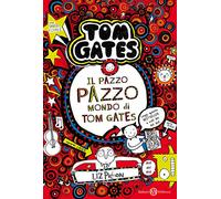 Il pazzo pazzo mondo di Tom Gates (Fuori collana Salani)