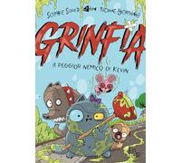Il peggior nemico di Kevin. Grinfia: Vol. 2 (Il Castoro bambini)
