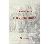 Il pensiero antico (Trattati e manuali. Filosofia)