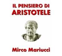 Il Pensiero Di Aristotele (ebook)