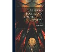 Il pensiero politico di Dante, studi storici