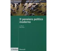 Il pensiero politico moderno (Manuali. Politica)