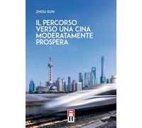 Il percorso verso una Cina moderatamente prospera