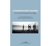 Il personalismo italiano. Dal secondo Novecento ad oggi