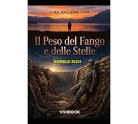 Il Peso del Fango e delle Stelle (Racconti di Guerra (1939-1945))