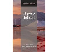 Il peso del sale: Le indagini del capitano Marengo: 3