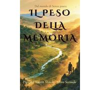 Il Peso della Memoria: Figli del Nuovo Mondo · Libro Secondo: 2