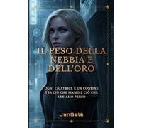 Il Peso della Nebbia e dell'Oro: Una storia d'amore intensa a San Francisco tra segreti del passato e rinascite del cuore: Ogni cicatrice è un confine tra ciò che siamo e ciò che abbiamo