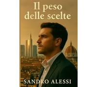 Il peso delle scelte