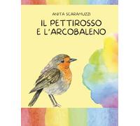 Il pettirosso e l'arcobaleno