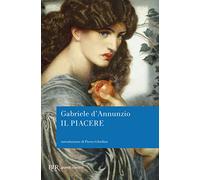 Il piacere (BUR I grandi romanzi)