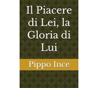 Il Piacere di Lei, la Gloria di Lui (mondo cuckold)