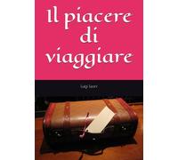 Il piacere di viaggiare